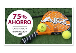 Ahorre hasta un 75% con Iluminación LED en pistas de Padel